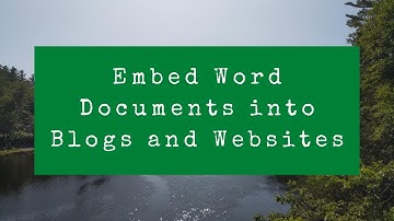 How to Embed Word Documents Into Blog Posts and Web Pages
