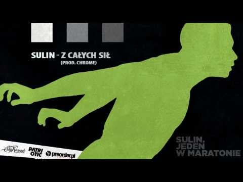 06. Sulin - Z całych sił