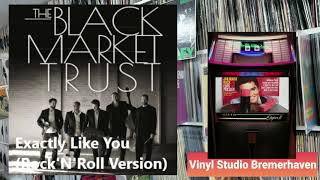 Black Market Trust - Exactly Like You (Rock&#39;n&#39;Roll VERSION)