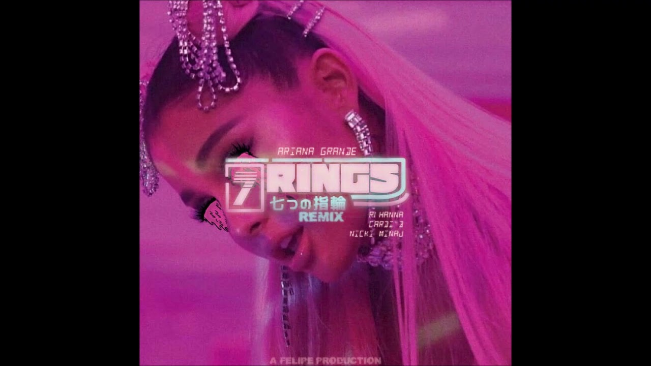 Ariana Grande 7 Rings Remix Feat Rihanna Cardi B Nicki Minaj