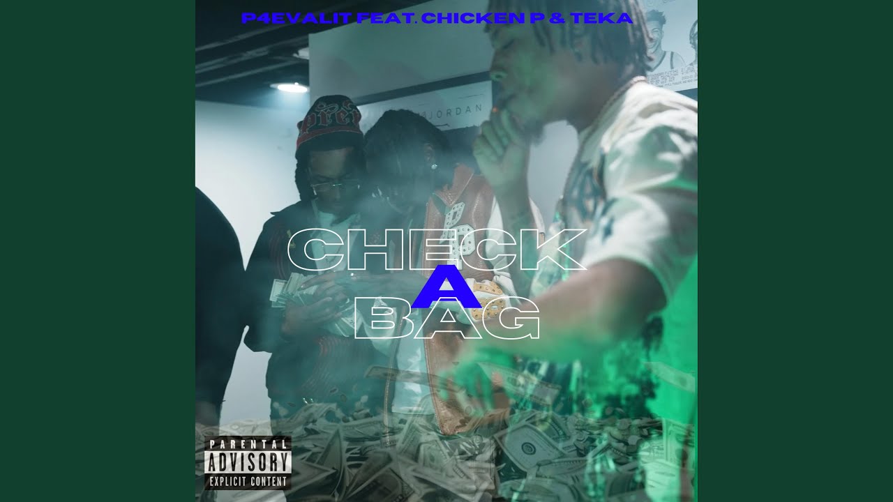 Mira Check A Bag (feat. Chicken P & Teka) en YouTube