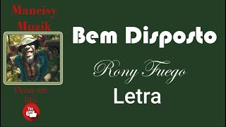 Rony Fuego-Bem Disposto-LETRA | Maneisy Muzik