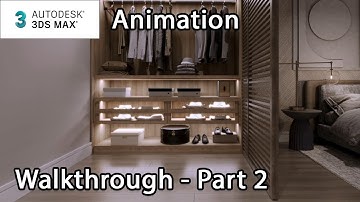 Creating an ArchViz Scene: Animation Walkthrough – Part 2 - Lesson 8 / 8