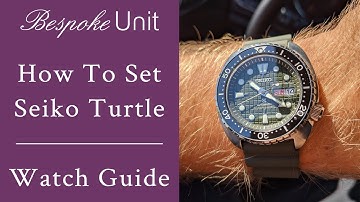How To Set A Seiko Turtle Watch