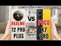 REALME 12 PRO PLUS 5G VS POCO X7 PRO 5G COMPARATIVO 📱 @canaldwn