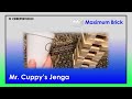 [CT83] Mr. Cuppy's Jenga | Maximum Brick