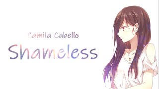 「Nightcore」→ ​Camila Cabello - Shameless (Lyrics)