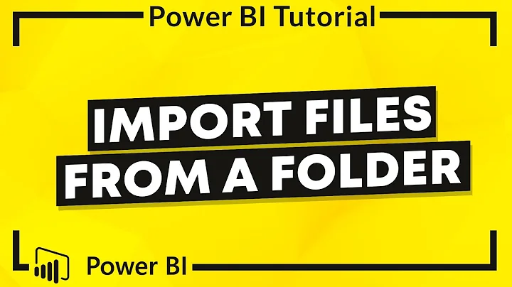 Power BI Tutorial: Import Files from a Folder into Power BI Desktop