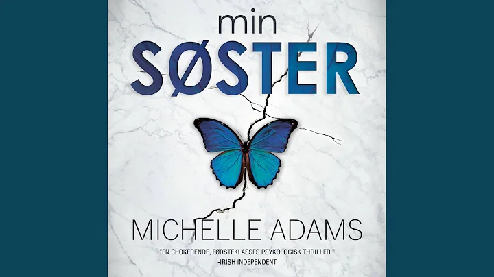 Chapter 4.4 & Chapter 5.1 - Min søster