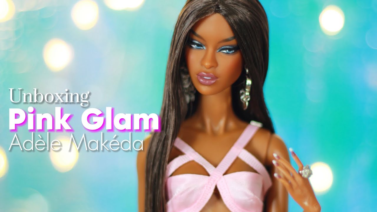 Unboxing PINK GLAM Adèle Makéda dressed doll from Integrity Toys