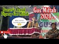 Gus Miftah Terbaru 2020 Lucu Bikin Ambyar Live Mbangeran Rembang