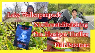 Wallenpaupack, Potomac River and a Tim Flanigan Thriller