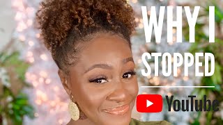 WHY I STOPPED YOUTUBE FOR 2 YRS!