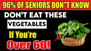 Top Doctor Reveals the Hidden Dangers of These 5 Vegetables