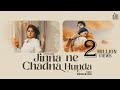 Jinna ne chadna hunda chapter 1 divya rani  nishant malkhani  khushi chaudhary  songs 2022