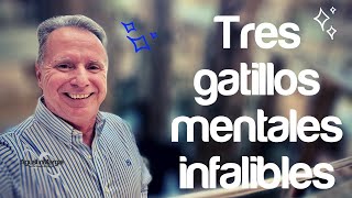 Los tres mejores gatillos mentales