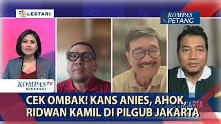 Cek Ombak! Kans Anies, Ahok, Ridwan Kamil Di Pilgub Jakarta