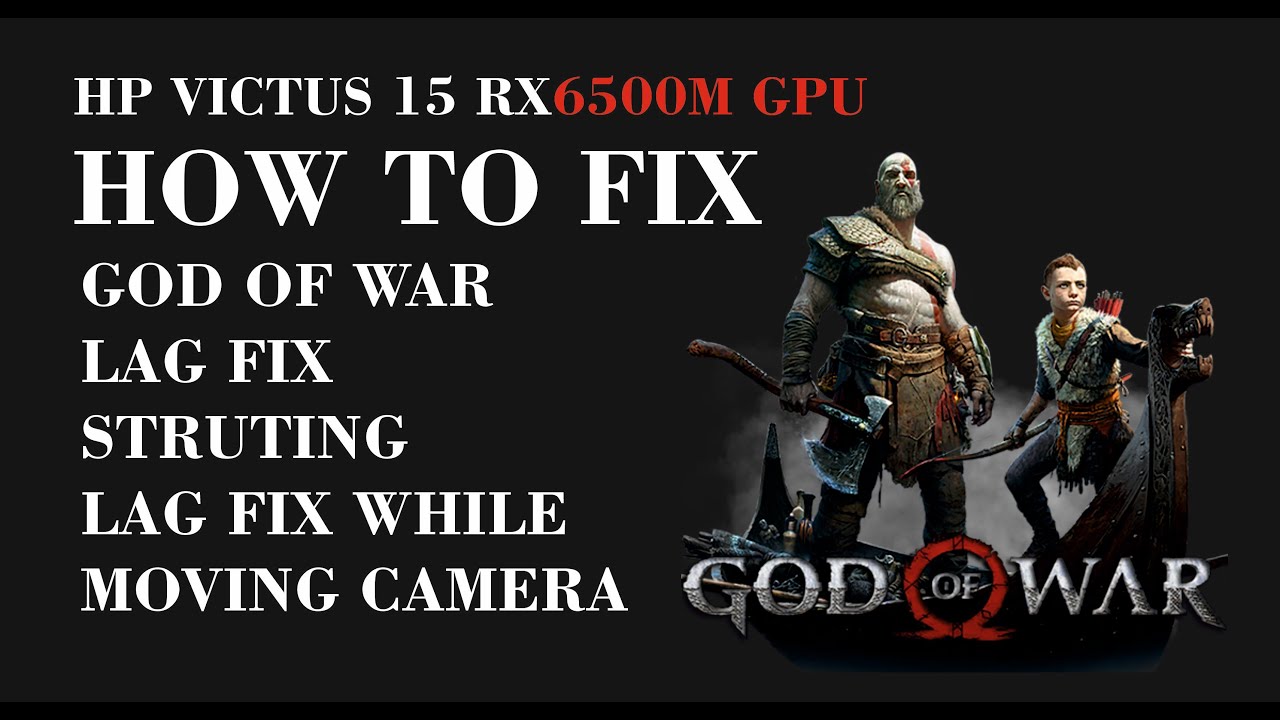 HOW TO FIX GOD OF WAR PC LAG AND STRUTING WHILE MOVING CAMERA #hpvictus ...