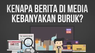 Kenapa Banyak Pemberitaan Buruk Di Media?