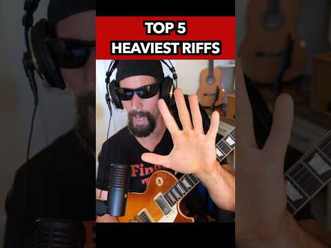 Top 5 heaviest guitar riffs
