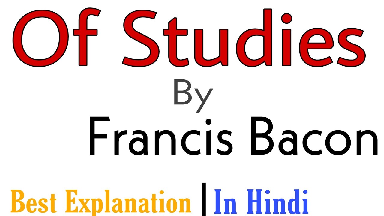 of studies by francis bacon summary in hindi