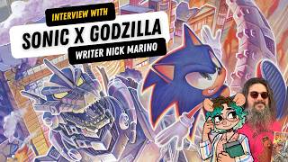 Talking Sonic the Hedgehog x Godzilla With Writer Nick Marino