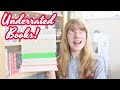 Underrated Books You Need To Read!