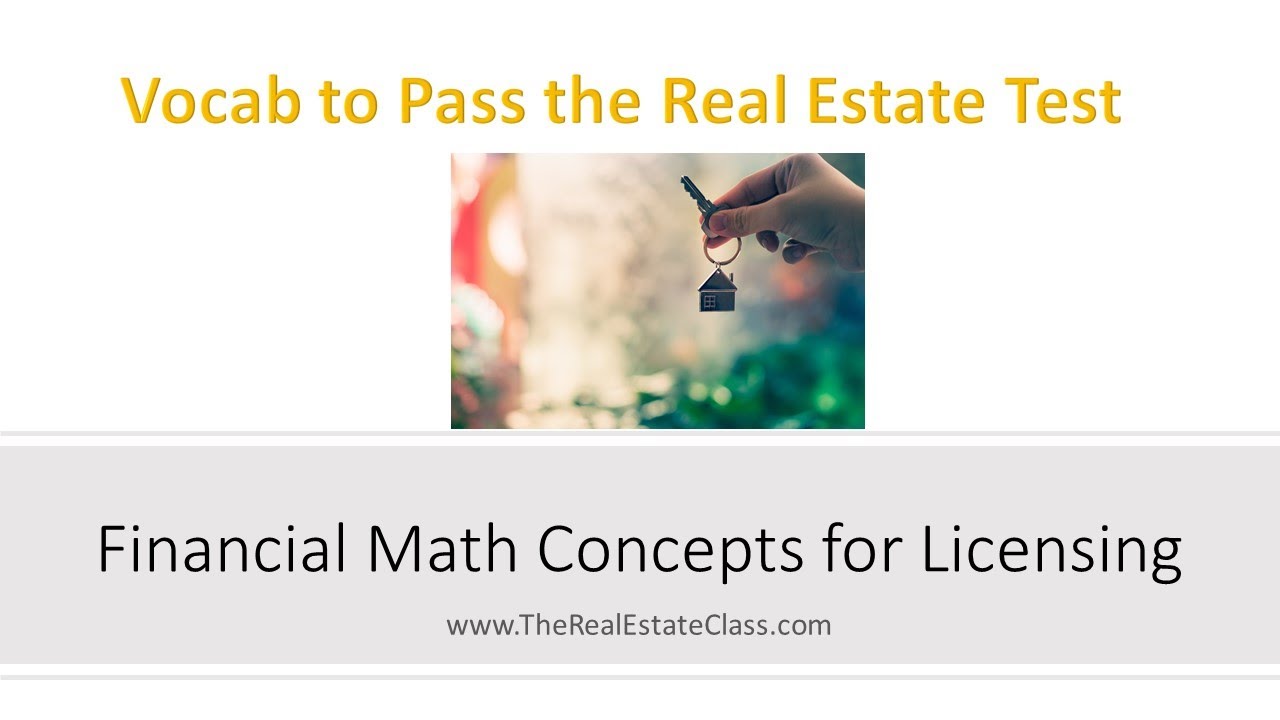 Estate Financial Math Financial Math Concepts for Real Estate License Candidates - YouTube