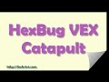 Vex robotics catapult instructions