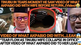 😱TINUBU CRY MOMENT HE SAW VIDEO OF WHAT AKPABIO WITH WIFE DID BEFORE HE RETURN TO NIGERIA