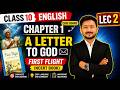 Class 10 English Chapter 1 Live Class 🔥 | A Letter to God | First Flight | CBSE Board
