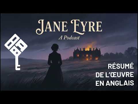 Summary of Jane Eyre - Charlotte Brontë｜LLCER anglais Terminale Bac 2026