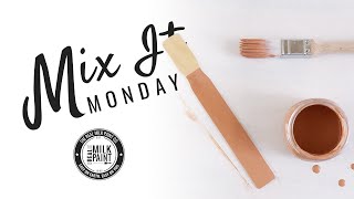 Celebrity Mix It Monday Ep. 18 | Parchment & Pecan Real Milk Paint® Wealth