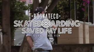 Bdskateco Skateboarding Saved My Life Final Trailer