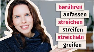 Berühren, anfassen, streichen, streicheln… Was sind die Unterschiede? (Deutsch B2, C1) Berühren, anfassen, streichen, streicheln… Was sind die Unterschiede? (Deutsch B2, C1)