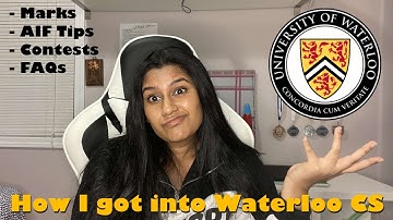 How To Get Into Waterloo Computer Science | 2021 | Marks + Courses + AIF + Contests + FAQs