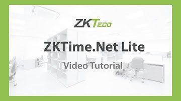 Video Tutorial: ZKTime.Net Lite