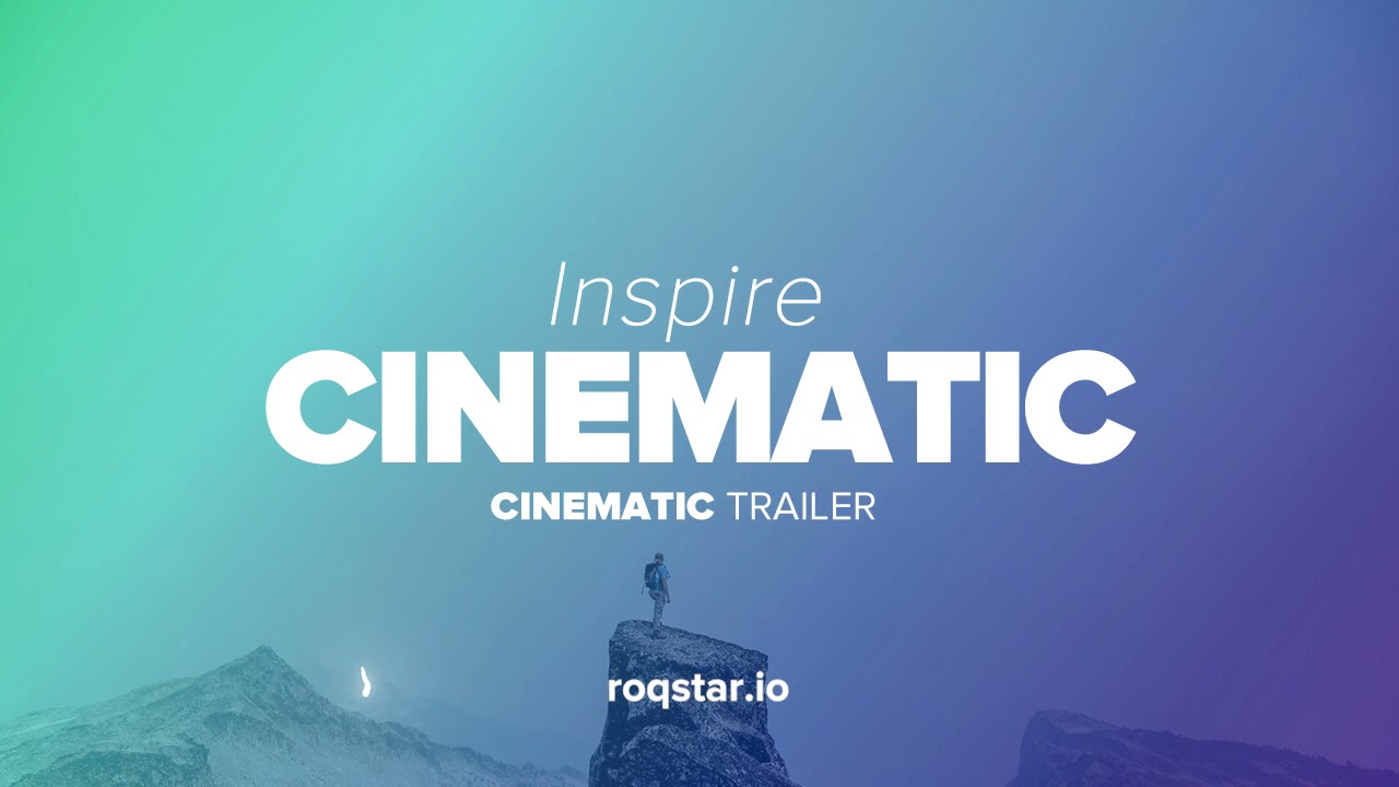 Inspiring Cinematic Trailer Background Music For Videos | Inspire | Inspirational