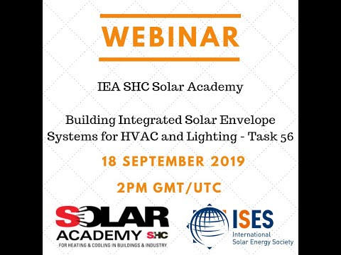 Webinar: IEA SHC Solar Academy  Building Integrated Solar Envelope Systems for HVAC and