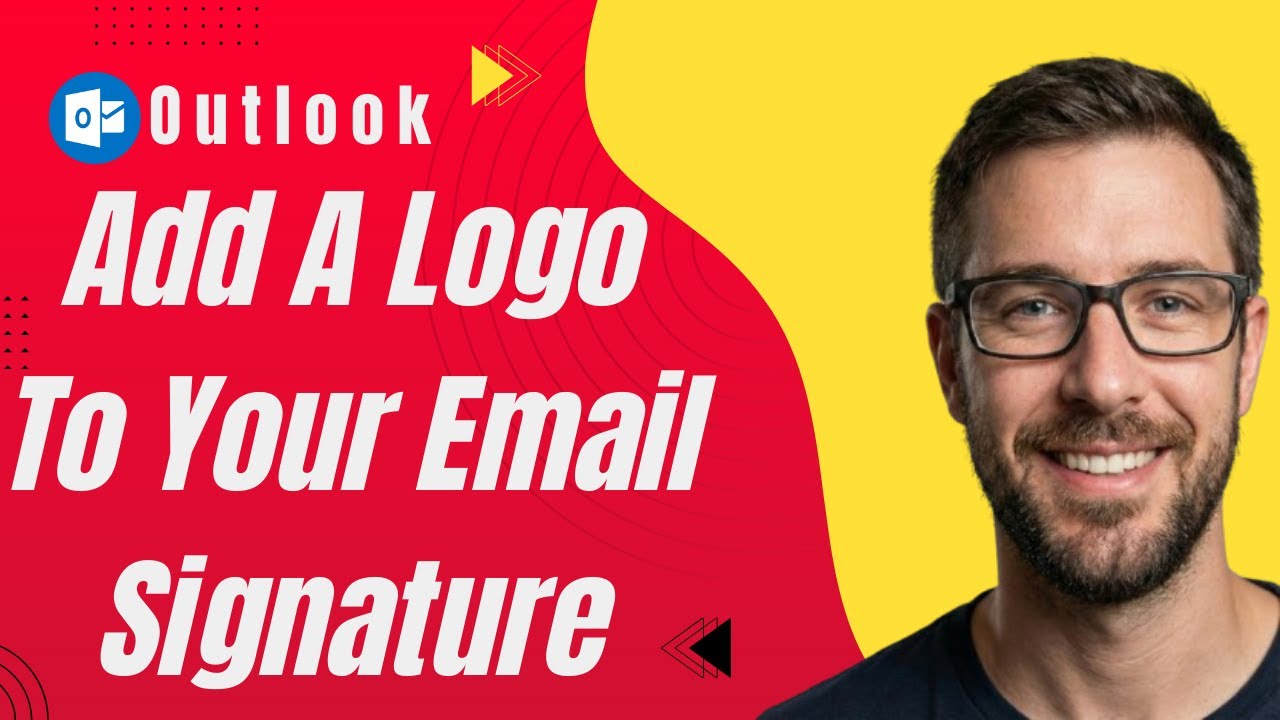 How To Add A Logo To Your Email Signature | Microsoft Outlook Tutorial [2026 Guide]