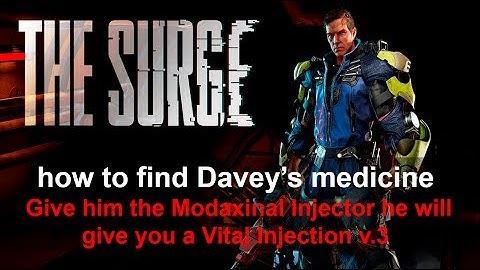 The Surge how to find medicine for Davey