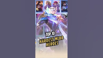 Top 10 Hardest MLBB Heroes – Can You Master Them? #mlbb #mobilelegends #shorts