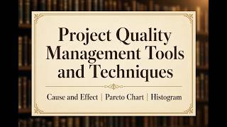 Cause & Effect, Pareto Chart & Histogram | PMP Quality Tools