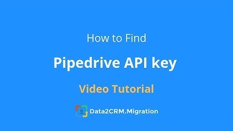 How to find Pipedrive API