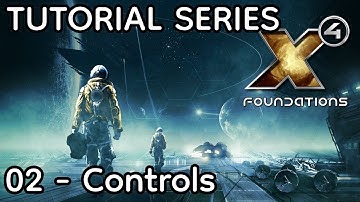 X4 Foundations (7.60) - Tutorial 02 - Controls