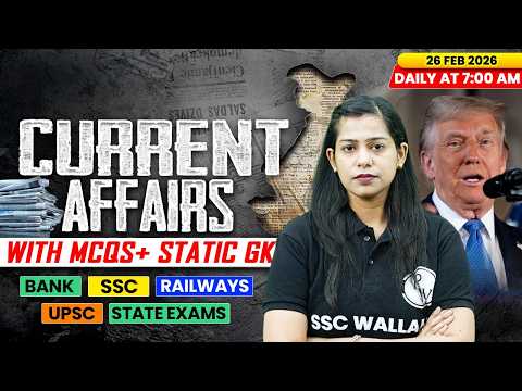 Current Affairs Today | 26 Feb Current Affairs 2026 | Current Affairs for SSC | By Krati Mam