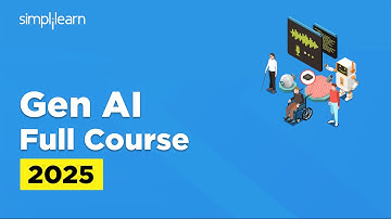Gen AI Full Course 2025 | Gen AI Tutorial for Beginners | Generative AI Explained | Simplilearn