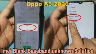 Oppo A5 2020 | imei Blank Baseband unknown | Problem Solution