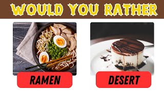Would you rather.....? Food edition by Under Quiz 152 views 3 months ago 1 minute, 34 seconds