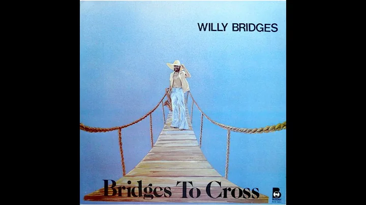 Willy Bridges  Bridges To Cross (1977)